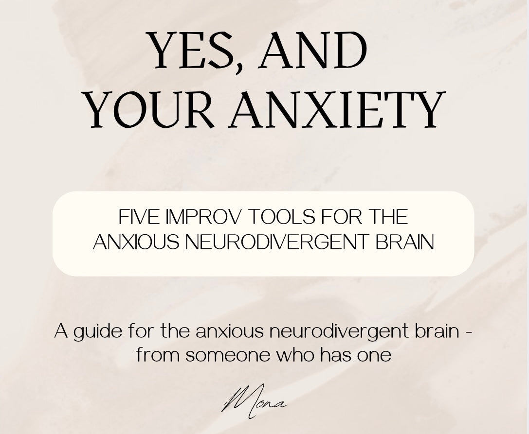 Yes, And Your Anxiety - 5 Simple Tools to Quiet an Anxious Mind